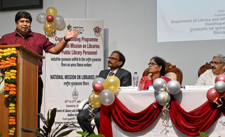 NML capacity-building programme begins at AU; ₹3.10 crore sanctioned for AP libraries
