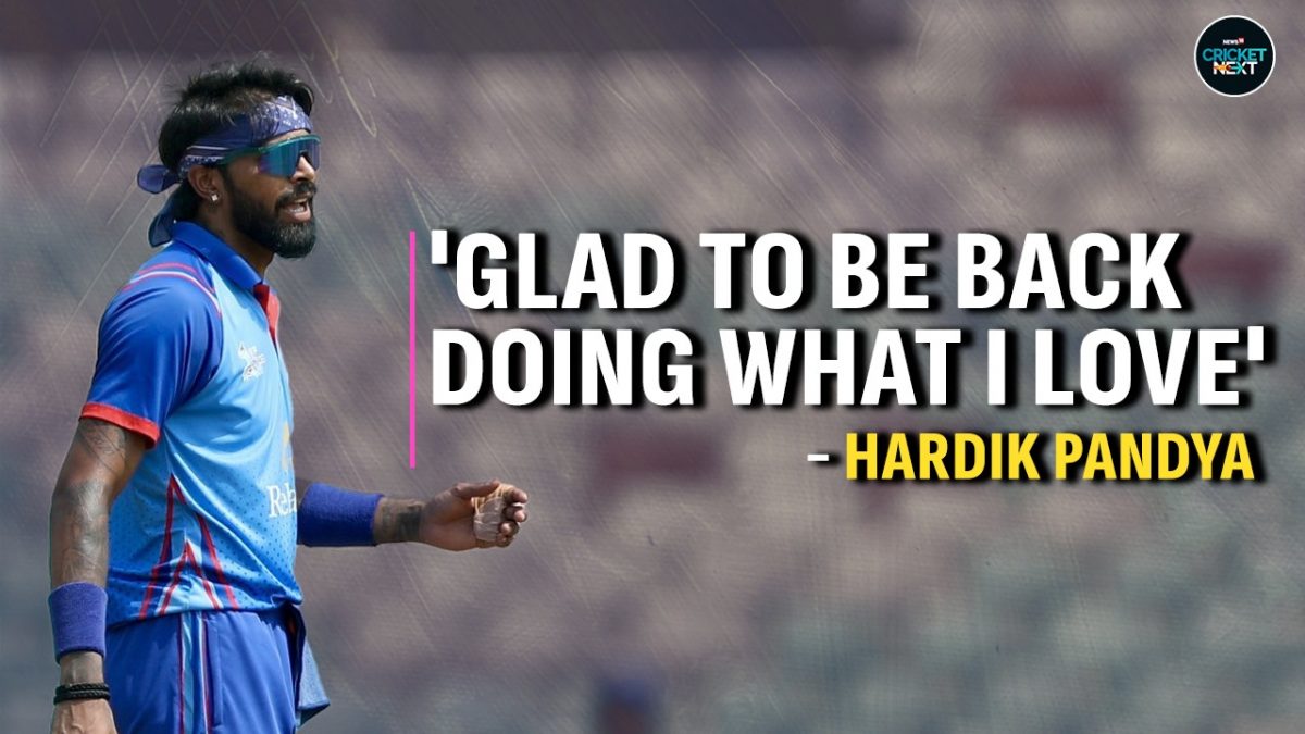 Hardik Pandya glad to make his return to competitive cricket