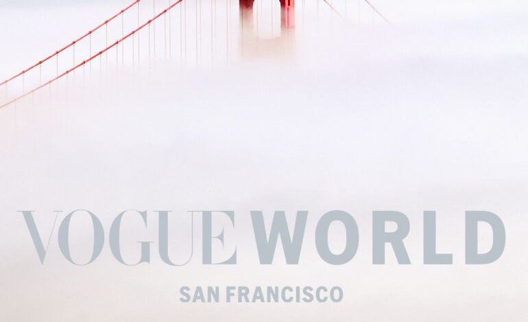 Vogue World 2027 is headed to San Francisco